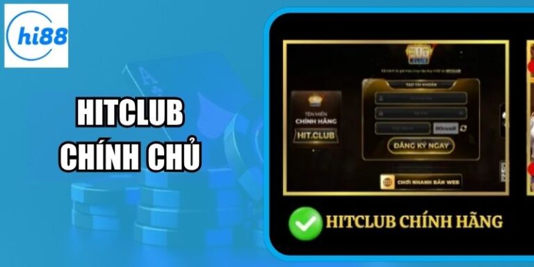 Làm Sao Để Truy Cập Trang Hitclub Chính Chủ Không Bị Lừa